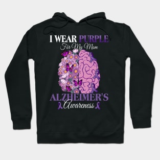 I Wear Purple For My Mom Alzheimer's Awareness Mother Hoodie